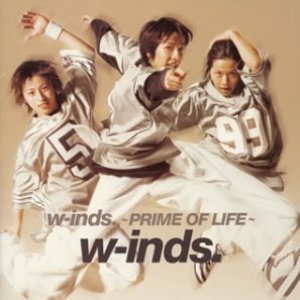 W-Inds. - Prime of Life -