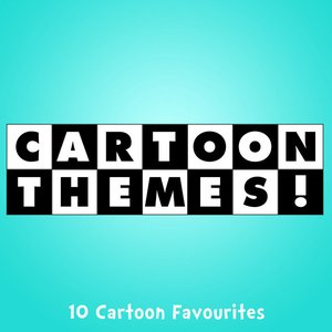 Cartoon Themes (10 Cartoon Favourites)