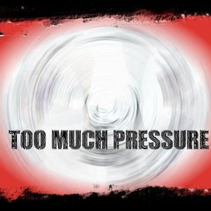 Too Much Pressure 的头像