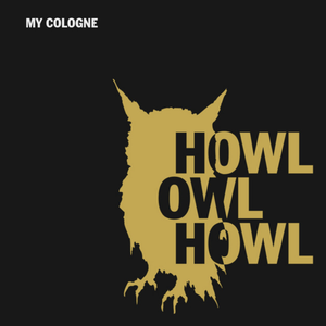 Cover Howl Owl Howl – My Cologne