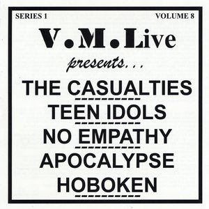 V.M.Live Presents The Casualties / Teen Idols / No Empathy / Apocalypse Hoboken