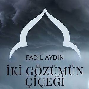 İki Gözümün Çiçeği