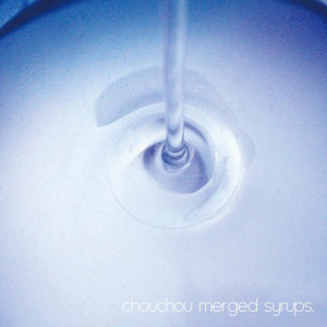 chouchou merged syrups. | Lyrics, Song Meanings & Music Videos