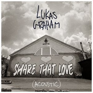 Share That Love (Acoustic)