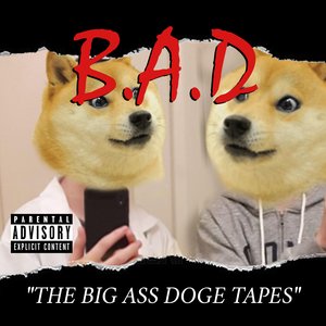 THE BIG ASS DOGE TAPES