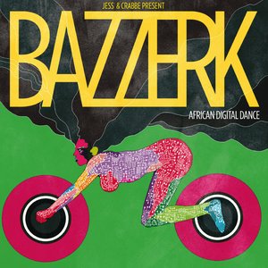 Jess & Crabbe present Bazzerk: African Digital Dance