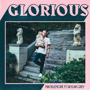 Glorious (feat. Skylar Grey)