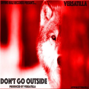 Don't Go Outside - Single
