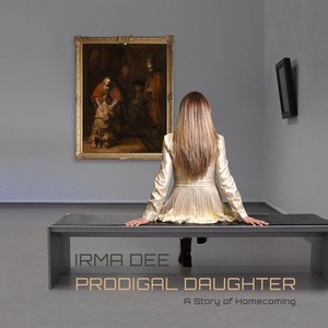 Prodigal Daughter - A Story of Homecoming