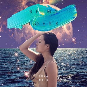 Be My Lover - Single