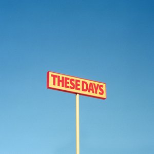 These Days - Single