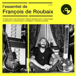 L'essentiel de François de Roubaix