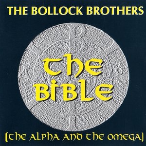 The Bible (The Alpha And The Omega)