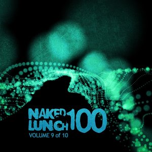 Naked Lunch One Hundred - Volume 9 of 10