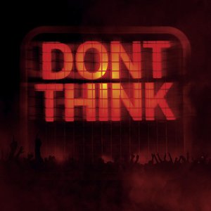 Don't Think (Live from Japan)