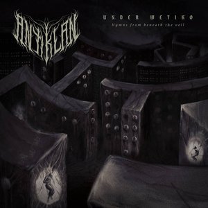 UNDER WETIKO (Hymns from beneath the veil)