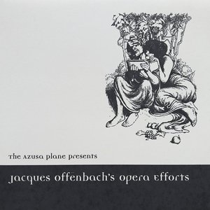 Jacques Offenbach's Opera Efforts - EP