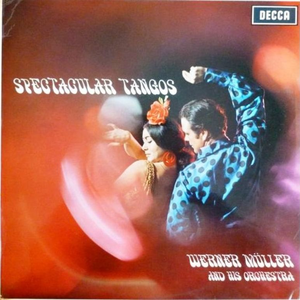 Werner muller - Spectacular Tangos - Zortam Music