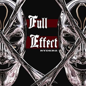 Full Effect Ryderz: Mixtape, Vol. 1