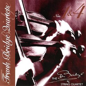 Bridge: Quartets No. 1 & 4