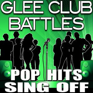 Glee Club Battles - Pop Hits Sing Off