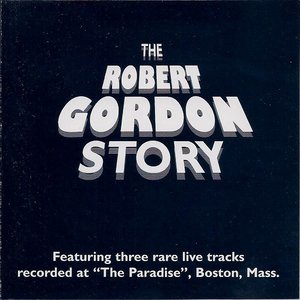 The Robert Gordon Story