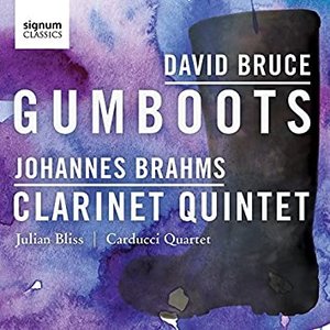 David Bruce: Gumboots – Johannes Brahms: Clarinet Quintet