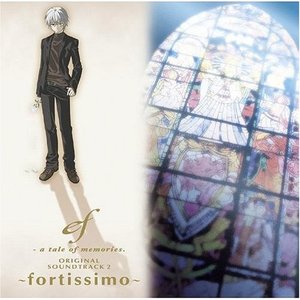 ef – a tale of memories. ORIGINAL SOUNDTRACK 2 〜fortissimo〜