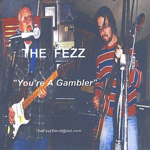 You're a Gambler