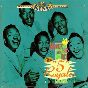 Monkey Hips & Rice: The "5" Royales Anthology