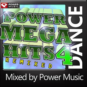 Power Mega Hits Remixed Vol. 4 (Mixed By Power Music)