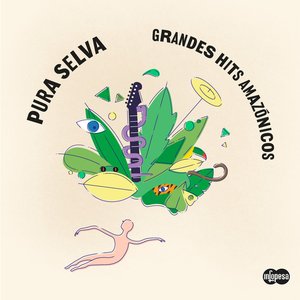 Pura Selva: Grandes Hits Amazónicos