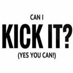 kick it