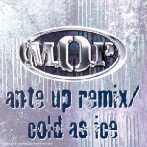 Ante Up Remix / Cold As Ice