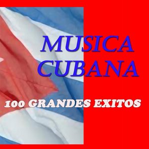 Musica Cubana (100 Grandes Exitos)