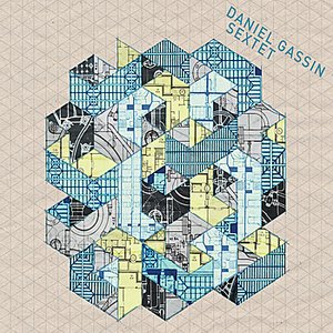 Daniel Gassin Sextet