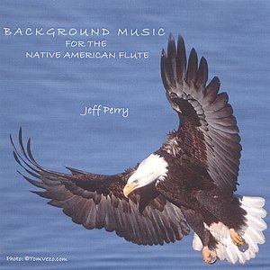 Background Music For The Native American Flute