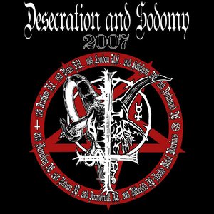 Desecration & Sodomy 2007