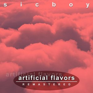 Artificial Flavors (Remastered)