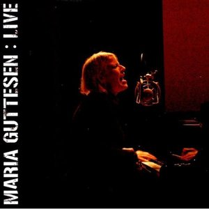 Maria Guttesen : LIVE