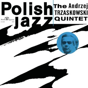 The Andrzej Trzaskowski Quintet (Polish Jazz vol. 4)