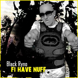 Fi Have Nuff - Single