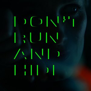 Don't Run And Hide