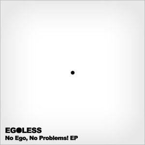 Image for 'No Ego, No Problems! EP'