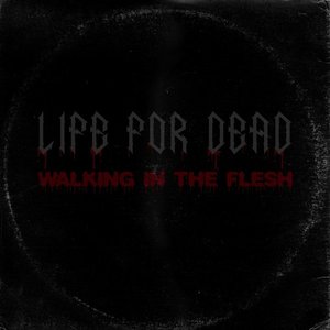 Walking In The Flesh