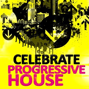 Celebrate Progressive House, Vol. 1 (With a Techy Electro Flavour, Ibiza Style)