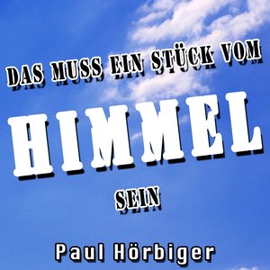 Das muss ein Stück vom Himmel sein