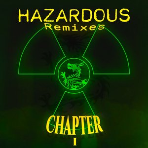 Hazardous Remixes: Chapter I