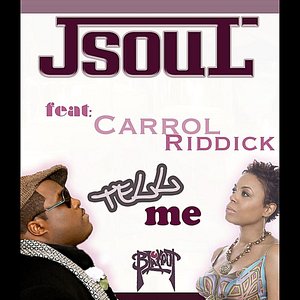 Tell Me (feat. Carol Riddick)