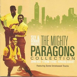 Sly & Robbie Presents The Mighty Paragons Collection